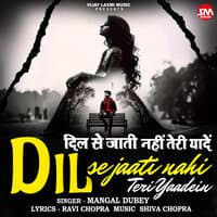 Dil Se Jati Nahi Teri Yaadein