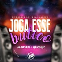 Joga Esse Butico (Slowed + Reverb)