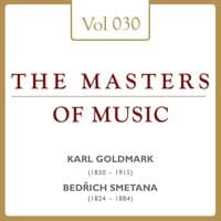 Karl Goldmark& Bedřich  Smetana: Masters of Music, Vol. 30