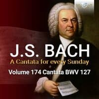 J.S. Bach: Herr Jesu Christ, wahr' Mensch und Gott, BWV 127