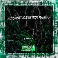 Automotivo Destrói Magrão