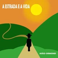 A Estrada e a Vida