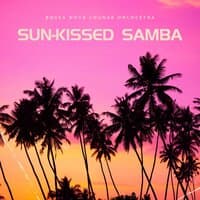 Sun Kissed Samba: Bossa Nova Jazz