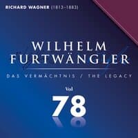 Richard Wagner: Wilhelm Furtwängler Das Vermächtnis, Vol. 78