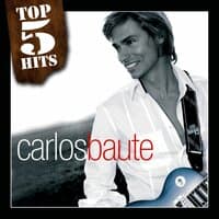 TOP5HITS Carlos Baute