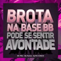 Brota na Base Bb Pode Se Sentir Avontade