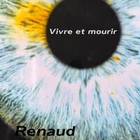 Vivre et mourir