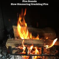 Slow Simmering Crackling Fire