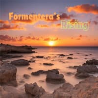 Formentera's Rising