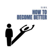 How to Become Better