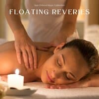 Floating Reveries: Spa Music for Massage