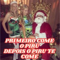 Primeiro Come o Piru, Depois o Piru Te Come - Natal