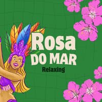 Rosa Do Mar