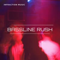 Bassline Rush