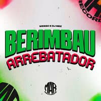 Berimbau Arrebatador