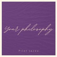 Your Philosophy