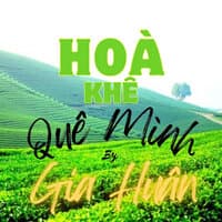 Hoà Khê Quê Mình