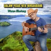 Dalam Yesus kita bersaudara