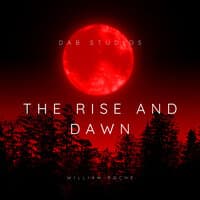 The Rise and Dawn