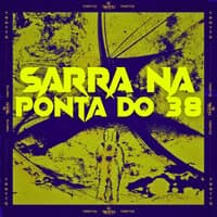 Sarra na Ponta do 38