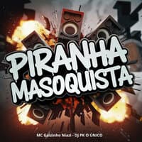 Piranha Masoquista