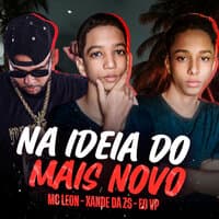 Na Ideia do Mais Novo