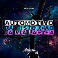 Automotivo da Distorção da Via Láctea