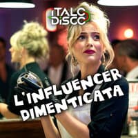 L’INFLUENCER DIMENTICATA