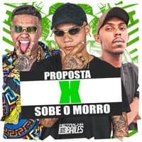 Proposta X Sobe o Morro