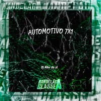 Automotivo 7X1