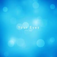 Your Eyes