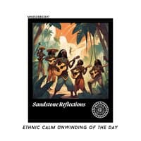 Sandstone Reflections: Ethnic Calm Unwinding of the Day