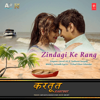 Zindagi Ke Rang (From "Kartoot")