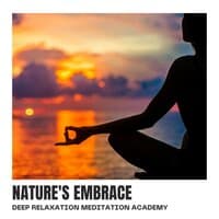 Nature's Embrace: Nature Meditation