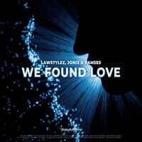 We Found Love