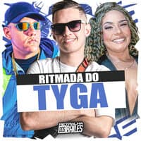 Ritmada do Tyga