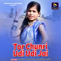 Tor Chunri Udi Udi Jai