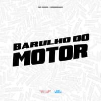 Barulho do Motor