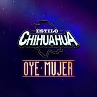 OYE MUJER