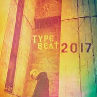 Type Beat 2017