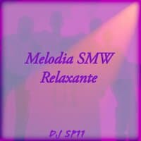 Melodia Smw Relaxante