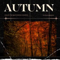 Autumn- Vivaldi's The Four Seasons Concerto