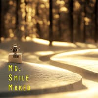 Mr. Smile Maker