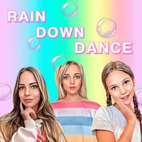 Rain Down Dance