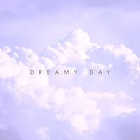 Dreamy Day