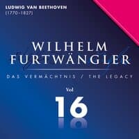 Ludwig Van Beethoven: Wilhelm Furtwängler Das Vermächtnis, Vol. 16