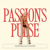 Passion's Pulse: Sexy Rhythms