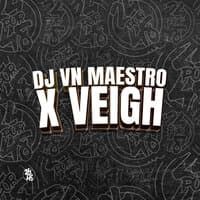 Dj Vn Maestro X Veigh