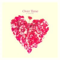 Over time