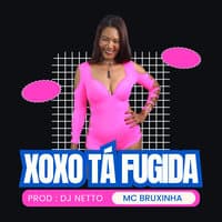 Xoxo Tá Fugida